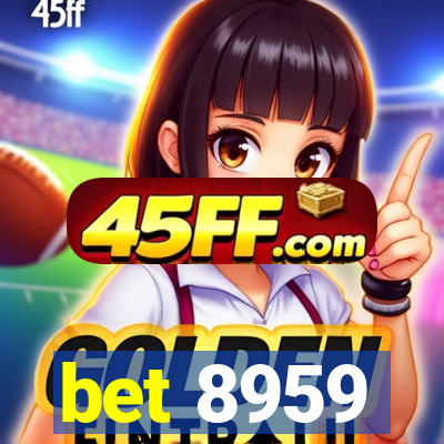 bet 8959